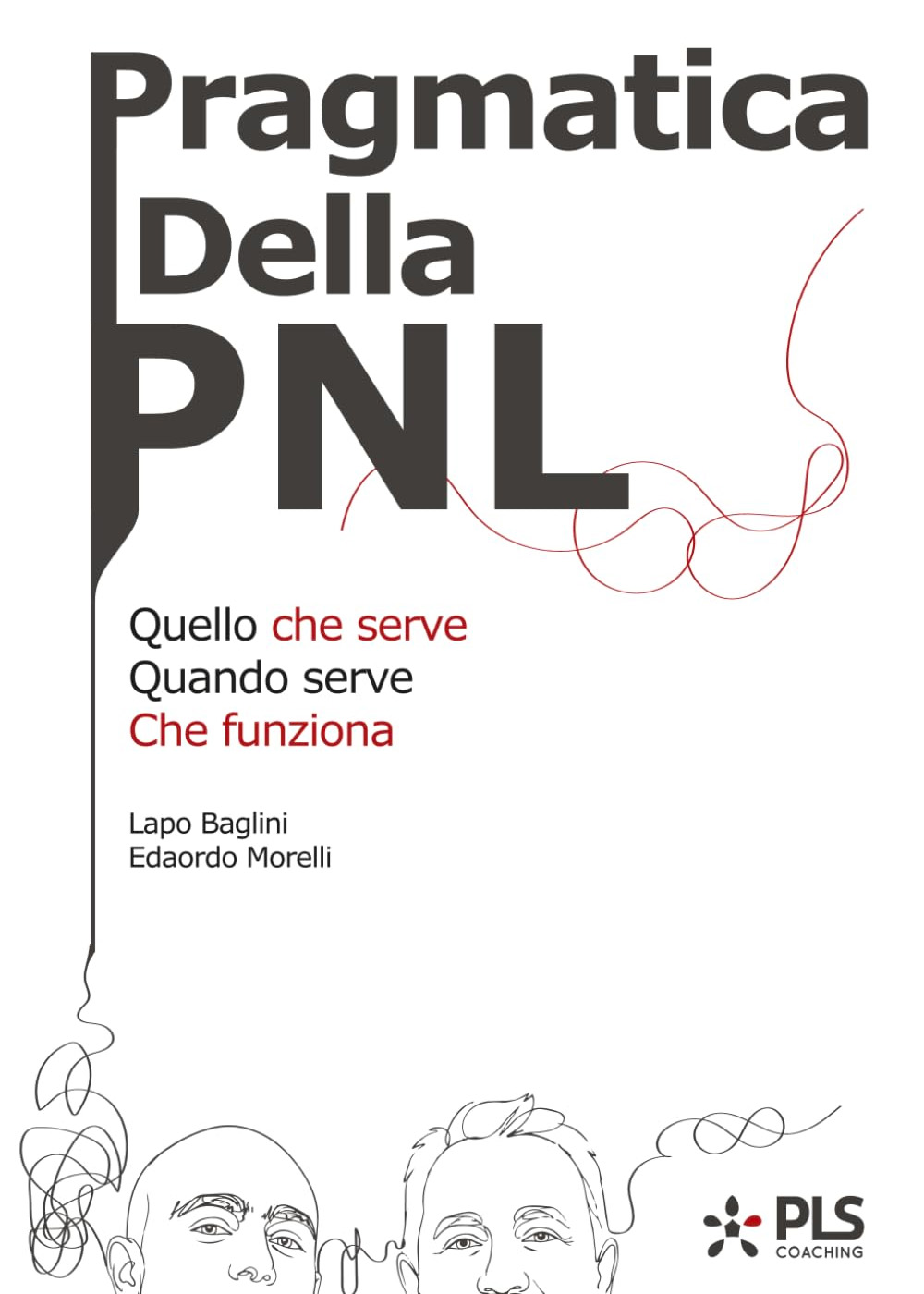La Pragmatica della PNL: perché ho scritto un manuale di PNL applicata